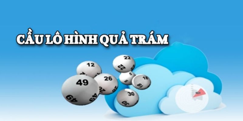 Tìm hiểu về loại hình soi cầu quả trám